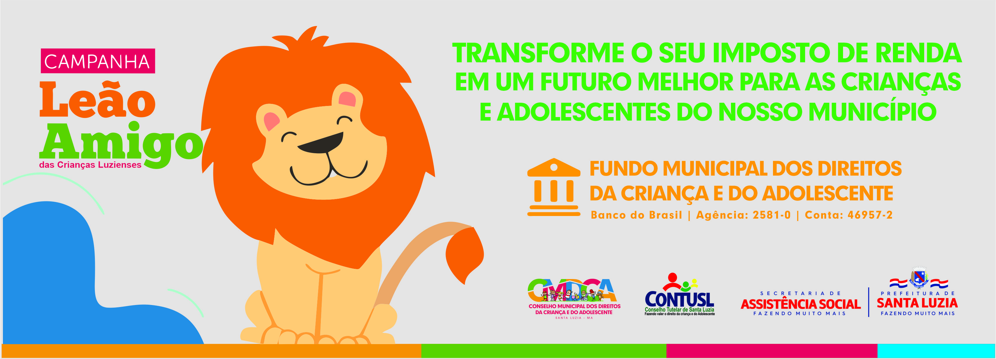 Banner CAMPANHA LEÃO AMIGO DAS CRIANÇAS LUZIENSES